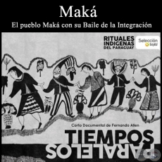 Maká - Ritual Indígena - Dirección de Fernando Allen